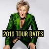 Rod Stewart 2019 tour dates
