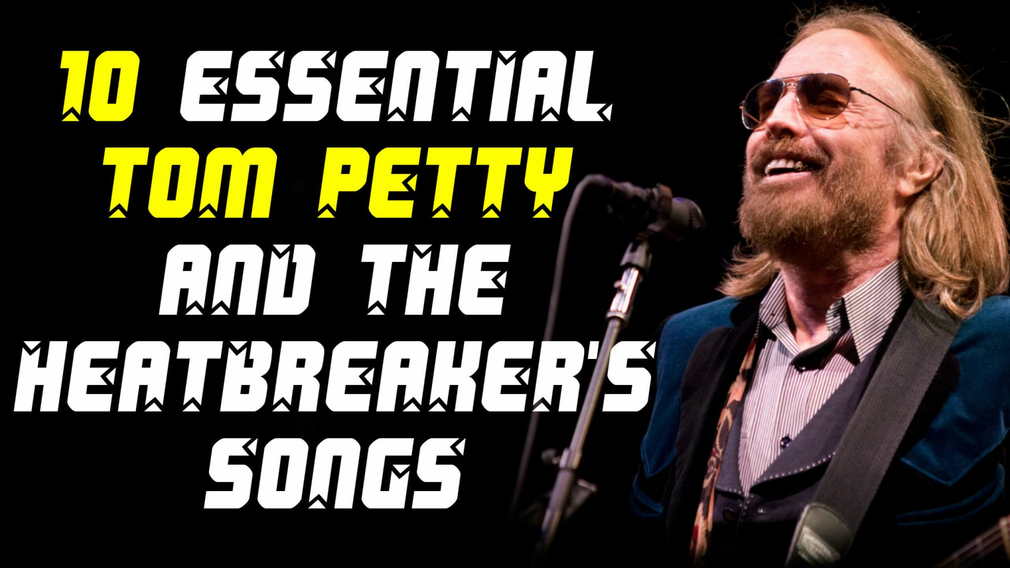 10 essential Tom Petty & The Heatbreakers songs