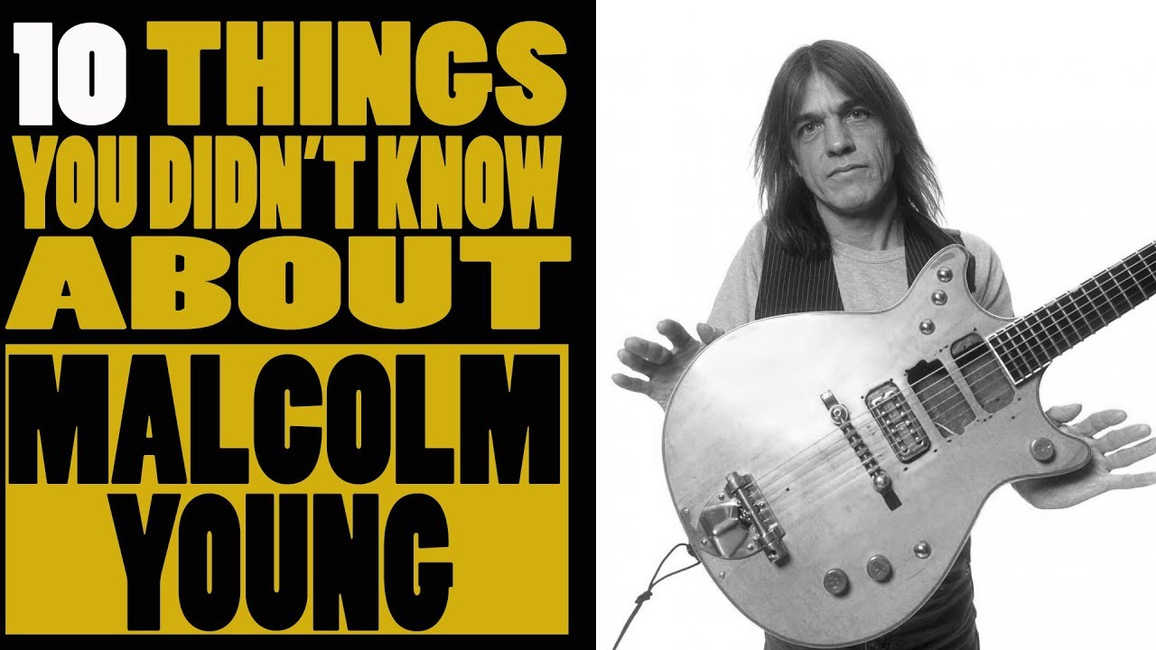10 things you didn't know about ACDC's guitarist Malcolm Young