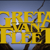 Greta Van Fleet official video