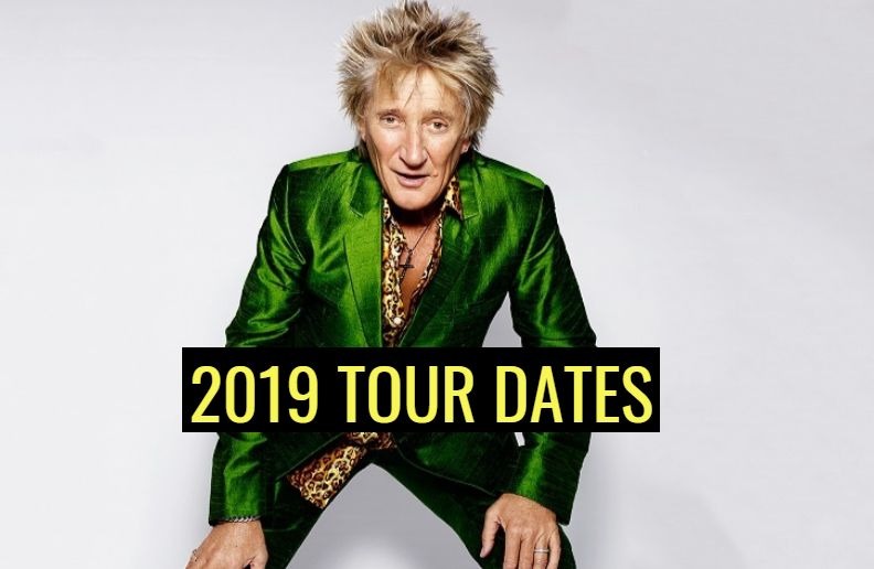 Rod Stewart 2019 tour dates