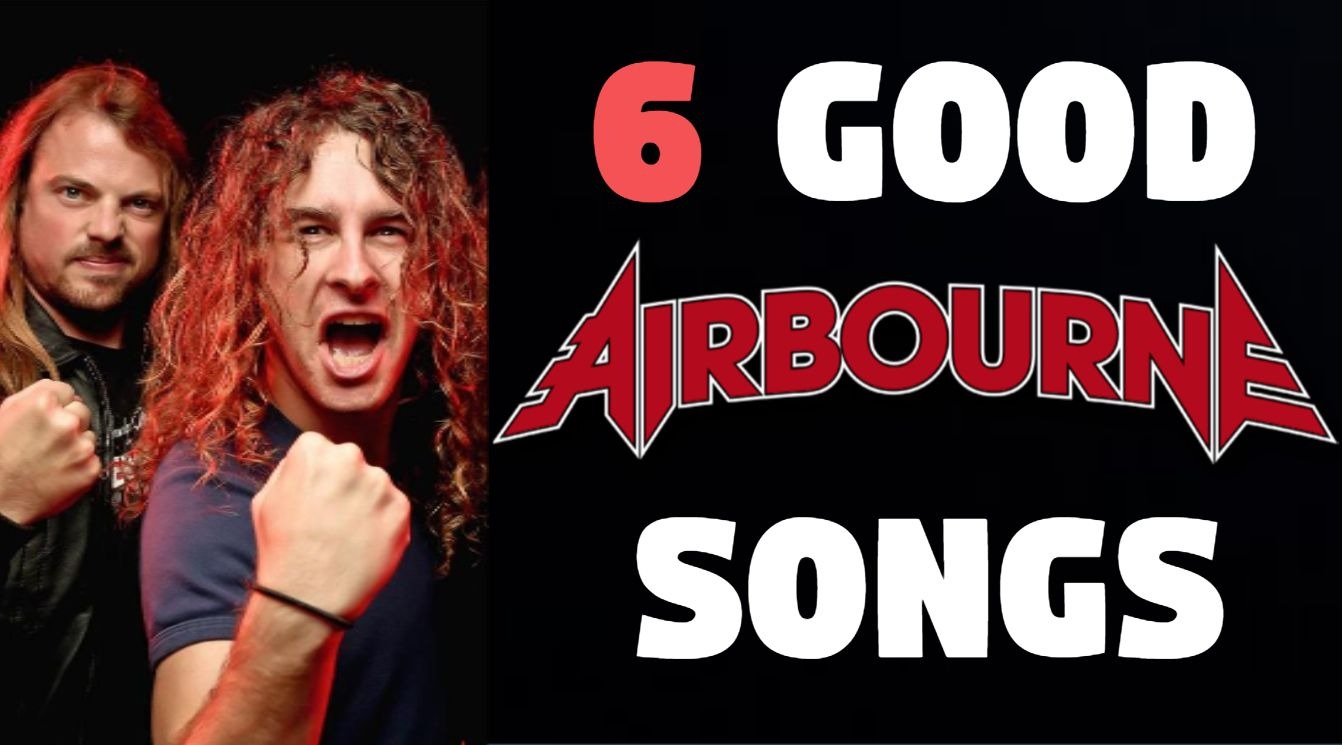 6 good airbourne songs