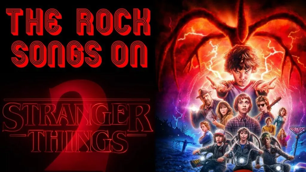 The rock and roll songs that are on the Stranger Things second season