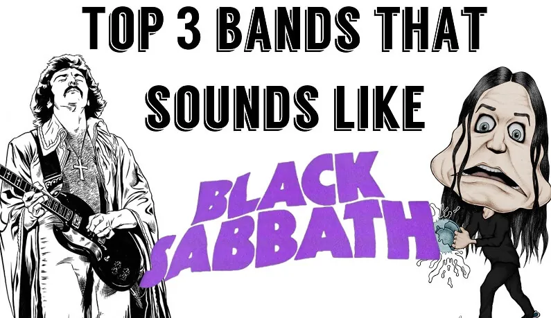 Top 3 bands that sounds like Black Sabbath with Ozzy