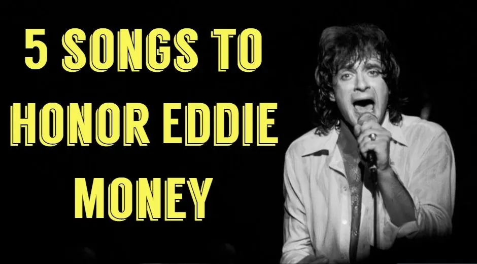 The 5 Eddie Money songs to honor his memory
